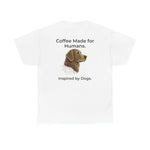 White T-shirt back with 'Coffee Made for Humans' text and stylized dog head graphic
